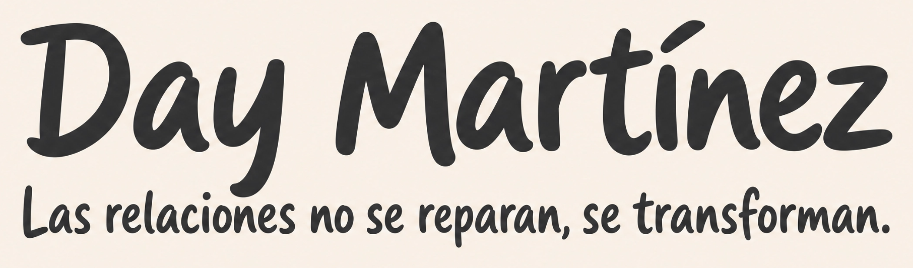 Day Martínez - Las relaciones no se reparan, se transforman